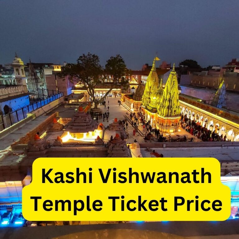 Kashi Vishwanath Temple Ticket Price