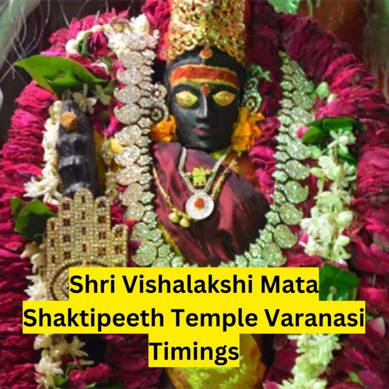 Vishalakshi Temple Varanasi Timings